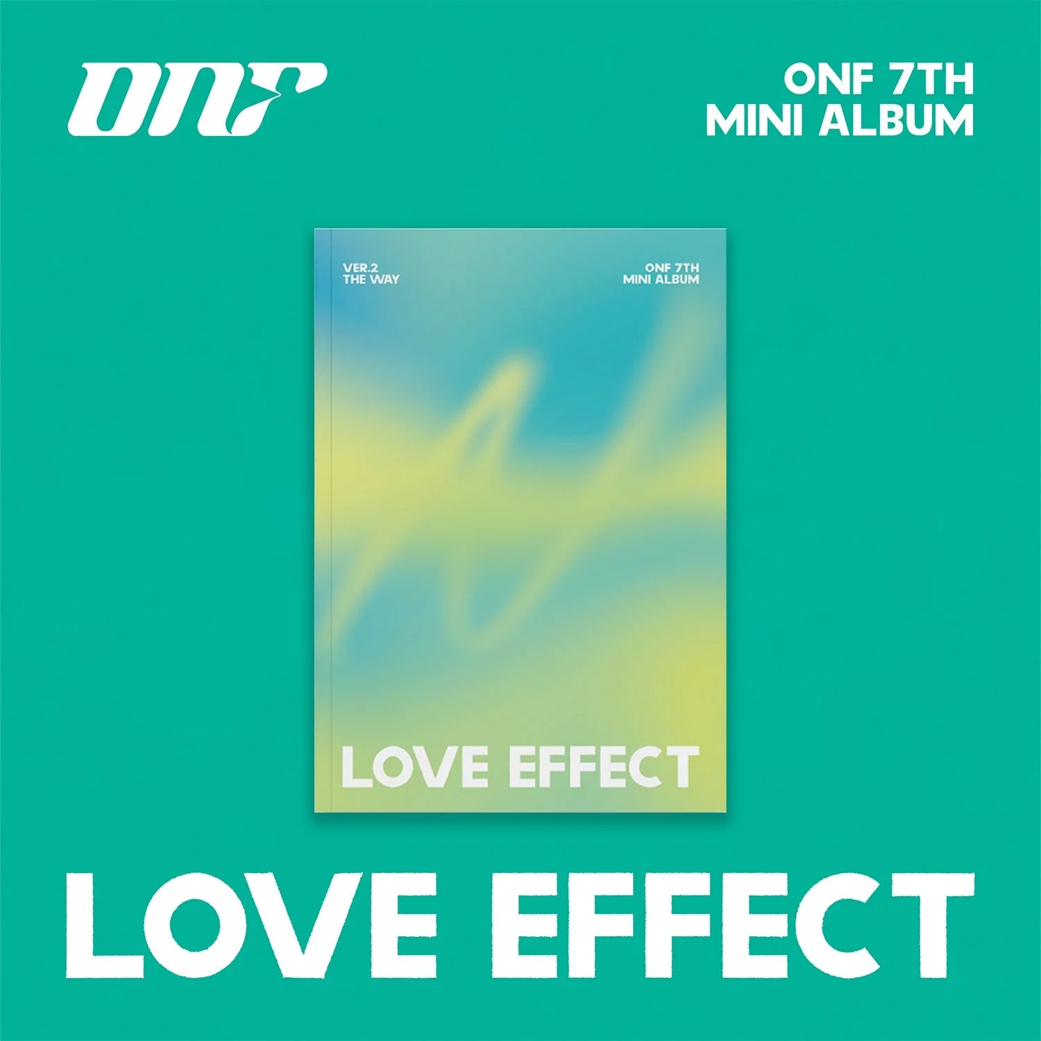 ONF - [LOVE EFFECT] 7th Mini Album THE WAY Version
