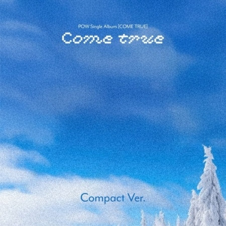 POW - [COME TRUE] Single Album COMPACT 5 Version SET
